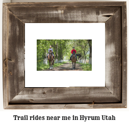 trail rides near me in Hyrum, Utah